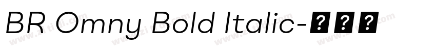 BR Omny Bold Italic字体转换